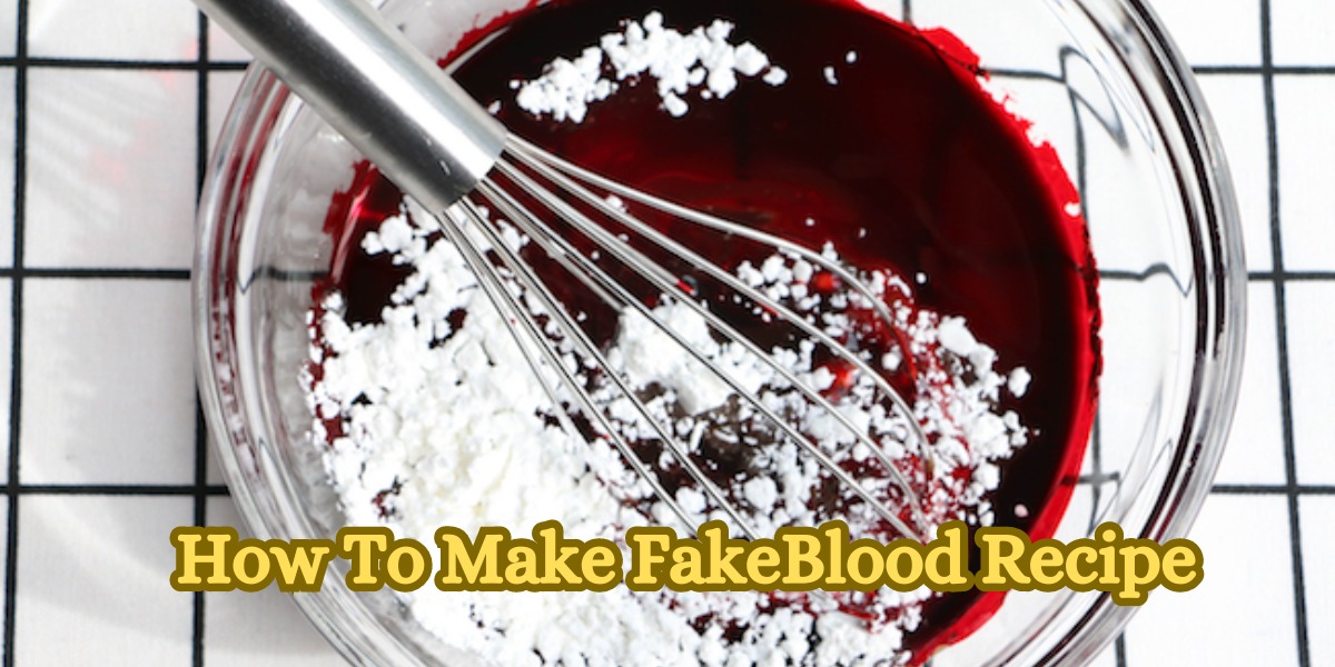 How To Make FakeBlood Recipe