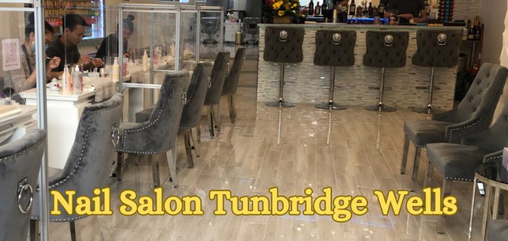 Nail Salon Tunbridge Wells