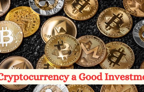 Is Cryptocurrency a Good Investment