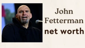 John Fetterman Net Worth