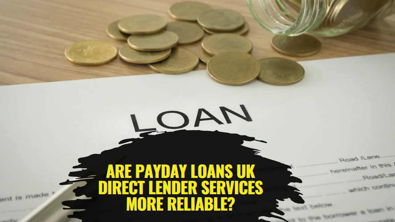 Are Payday Loans UK Direct Lender Services More Reliable?