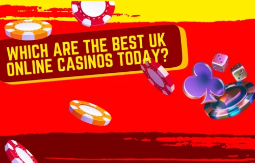 Best UK Online Casinos Today