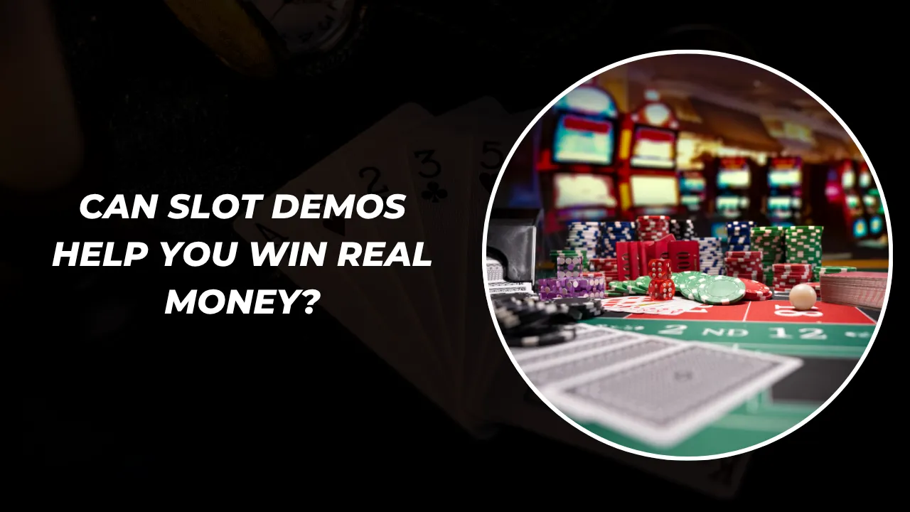 Can Slot Demos Help You Win Real Money?